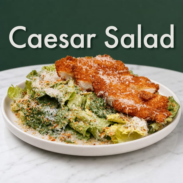 Caesar Salad.